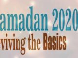 Ramadan 2020: Reviving the Basics